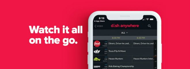 Watch Dish TV On Your Phone. Dish Anywhere.