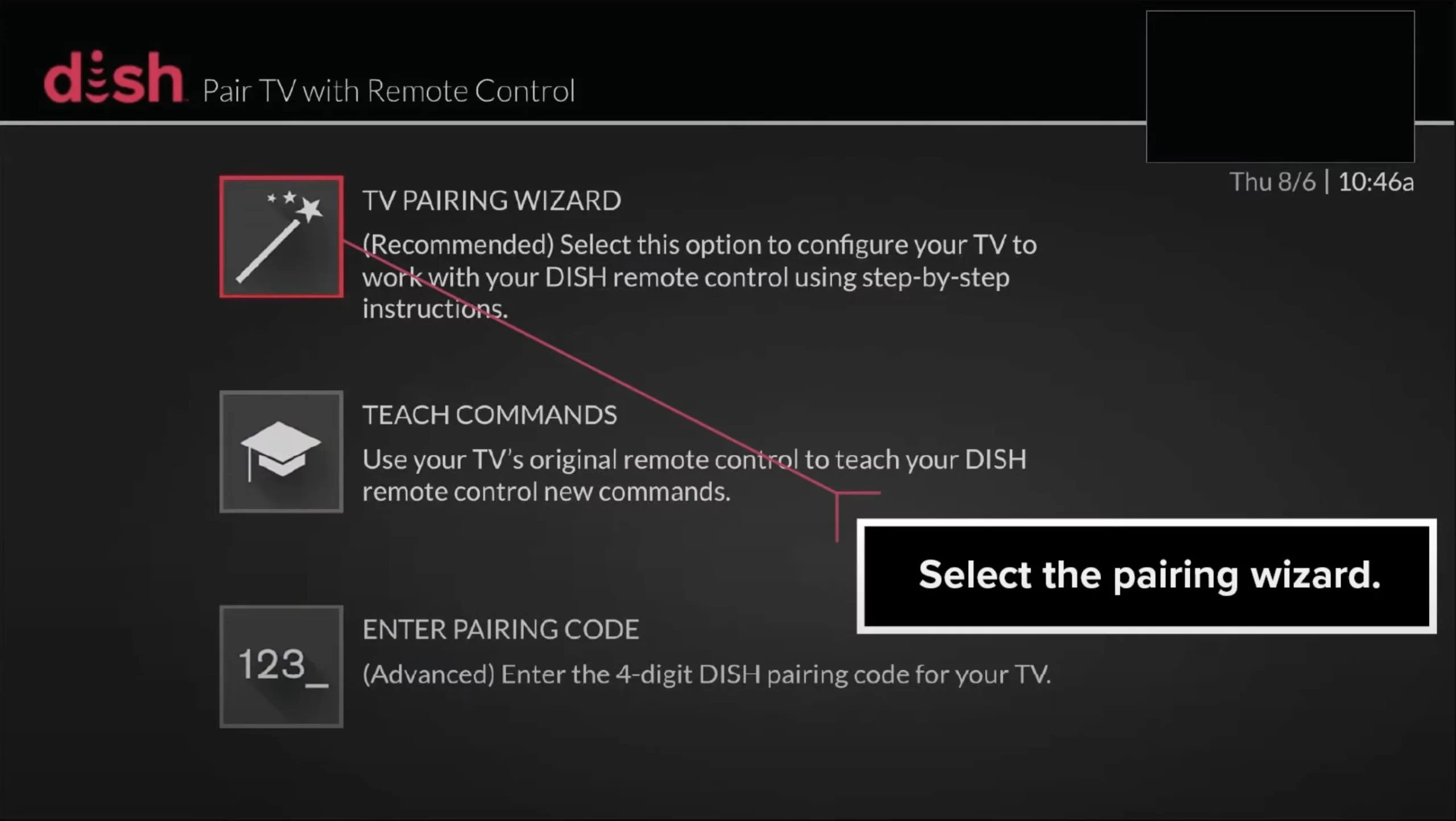 Select the TV Pairing Wizard with the Dish receiver
